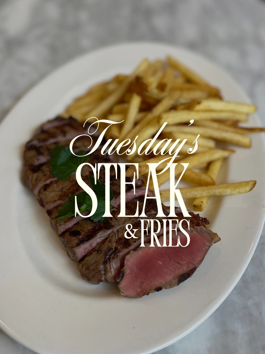 Tuesday Steak & Fries
